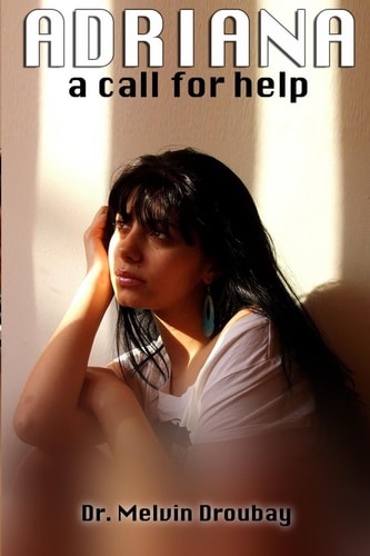 Adriana, a Call for Help