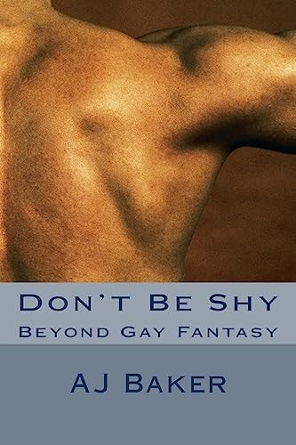 Don't Be Shy Beyond Gay Fantasy