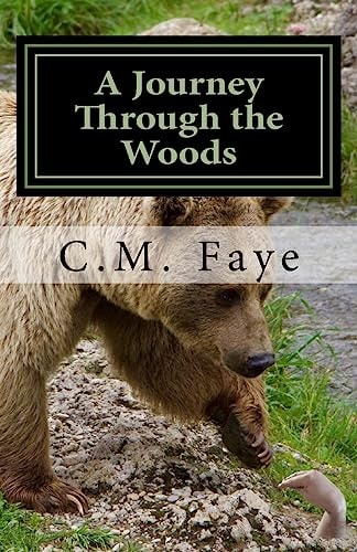 A Journey Through the Woods Poems for the Dark of Heart and Light of Soul