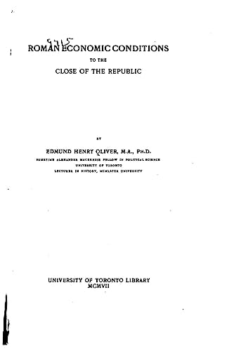 Roman Economic Conditions to the Close of the Republic