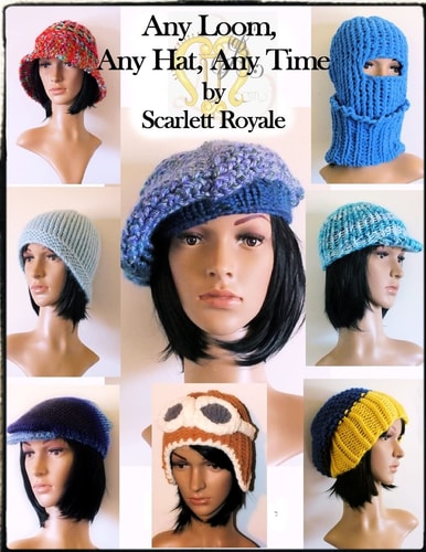 Any Loom, Any Hat, Any Time Loom Knitting Hats
