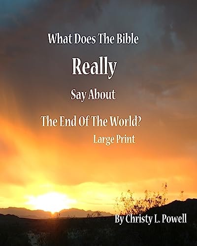 What Does The Bible Really Say About The End Of The World?