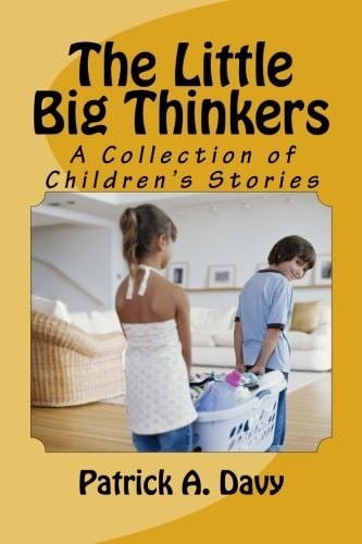 The Little Big Thinkers A Collection of Children's Stories