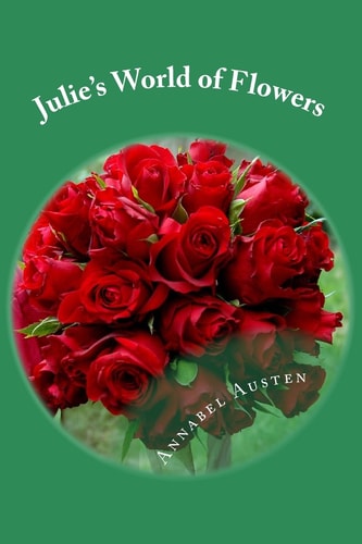 Julie's World of Flowers How to Make Easy Flower Arrangements