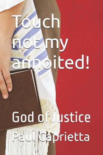 Touch Not My Annoited! God of Justice
