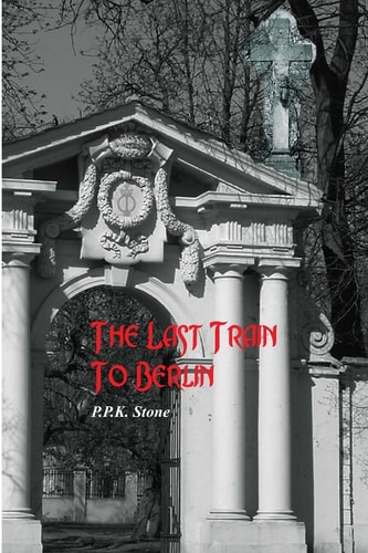 The Last Train To Berlin