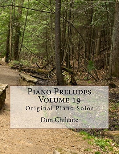 Piano Preludes Volume 19 Original Piano Solos