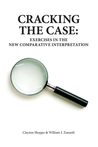 Cracking the Case Exercises in the New Comparative Interpretation