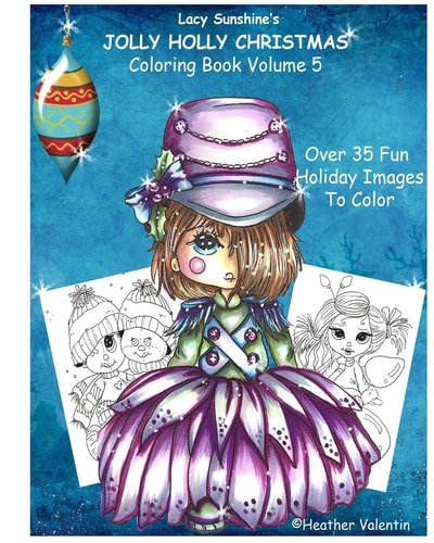 Lacy Sunshine's Jolly Holly Christmas Coloring Book Volume 5 Whimsical Holiday Elves, Mermaids, Angels and More To Color