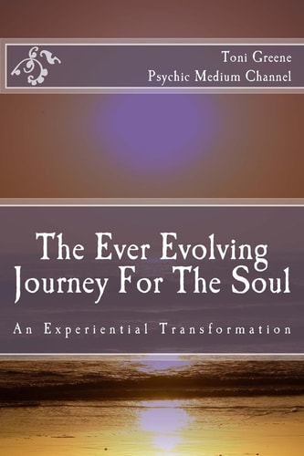 The Ever Evolving Journey For The Soul An Experiential Transformation