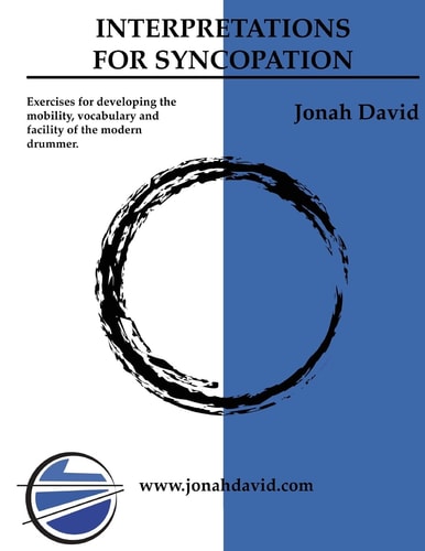 Improvisations For Syncopation Exercises for Developing the Mobility, Vocabulary and Facility of the Modern Drummer.