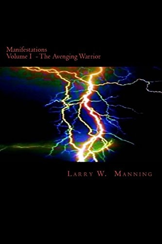 Manifestations Volume I Valinthir, the Avenging Warrior