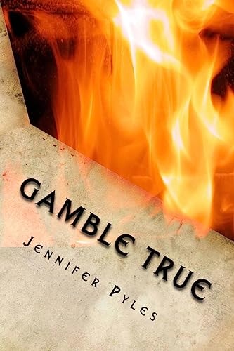 Gamble True A Gamble True Novel