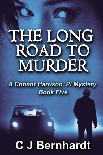 The Long Road to Murder A Connor Harrison Mystery, Book Five