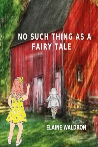 No Such Thing As a Fairy Tale