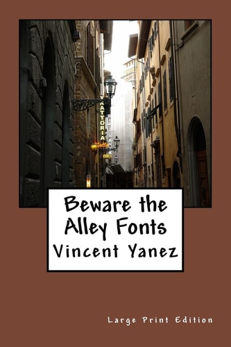 Beware the Alley Fonts (Large Print Edition) Large Print Edition