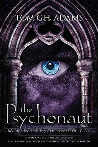 The Psychonaut Book 1 of the Psychonaut Trilogy