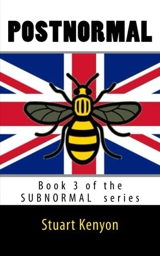 Postnormal - Book 3 of the SUBNORMAL Series Great Britain As a Dystopian Society