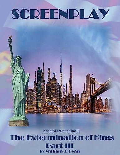 Screenplay The Extermination of Kings - Part III
