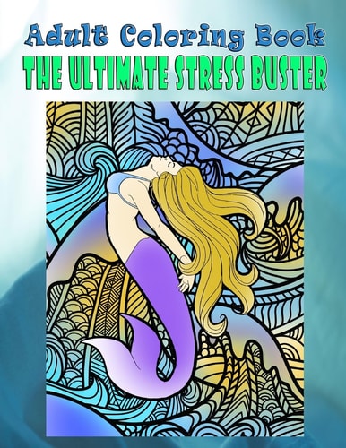Adult Coloring Book The Ultimate Stress Buster Mandala Coloring Book