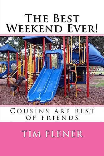 The Best Weekend Ever! Cousins Are Best of Friends