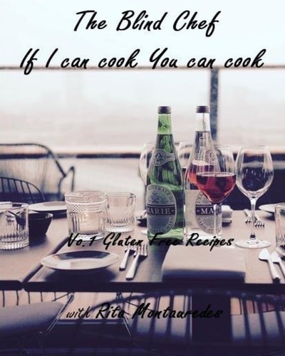 The Blind Chef If I Can Cook You Can Cook