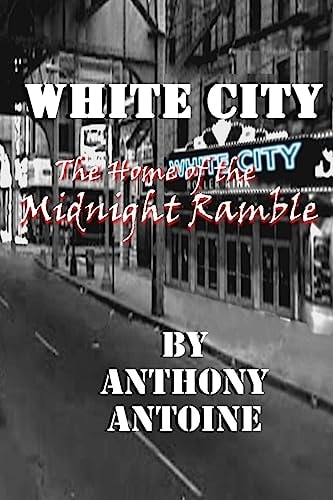 White City The Home of the Midnight Ramble