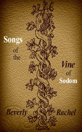 Songs of the Vine of Sodom