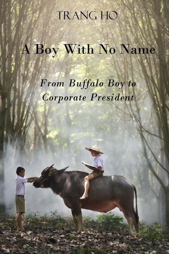 A Boy With No Name From Buffalo Boy to Corporate President