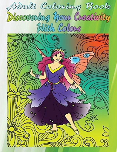 Adult Coloring Book Discovering Your Creativity With Colors Mandala Coloring Book