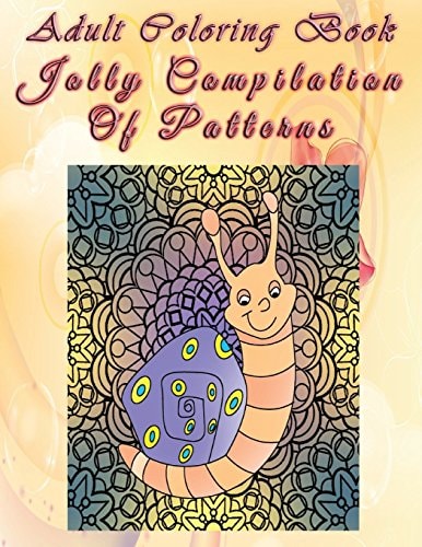 Adult Coloring Book Jolly Compilation Of Patterns Mandala Coloring Book