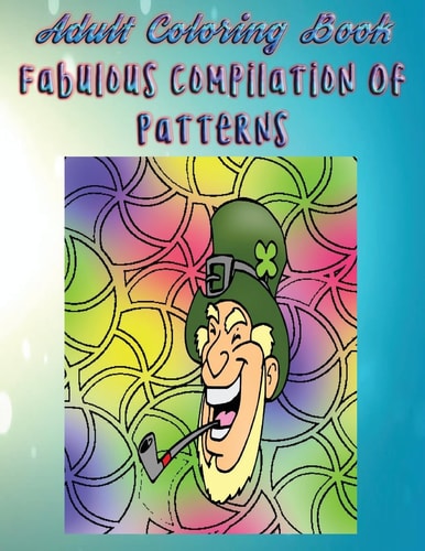 Adult Coloring Book Fabulous Compilation Of Patterns Mandala Coloring Book