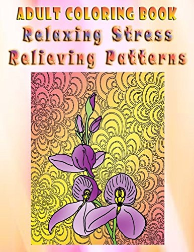 Adult Coloring Book Relaxing Stress Relieving Patterns Mandala Coloring Book