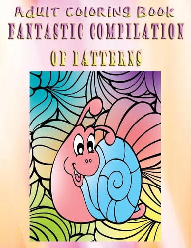 Adult Coloring Book Fantastic Compilation of Patterns Mandala Coloring Book