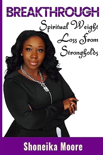 Breakthrough Spiritual Weight Loss From Strongholds