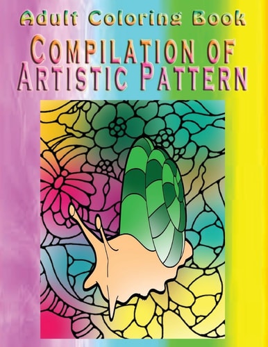Adult Coloring Book Compilation of Artistic Pattern Mandala Coloring Book