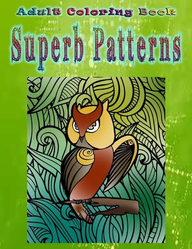 Adult Coloring Book Superb Patterns Mandala Coloring Book