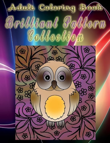 Adult Coloring Book Brilliant Pattern Collection Mandala Coloring Book