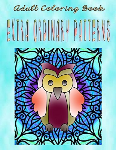 Adult Coloring Book Extra Ordinary Patterns Mandala Coloring Book