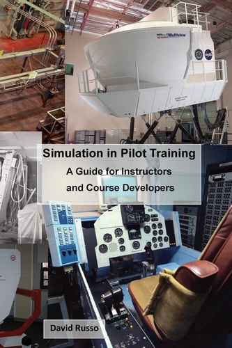 Simulation in Pilot Training A Guide for Instructors and Course Developers