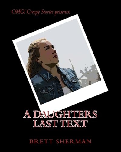 A Daughters Last Text