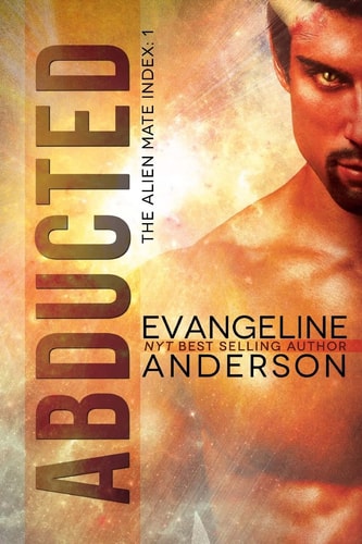 Abducted The Alien Mate Index Book 1: (Alien Warrior BBW Scifi Paranormal Romance)