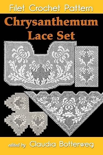 Chrysanthemum Lace Set Filet Crochet Pattern Complete Instructions and Chart