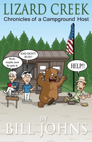 Lizard Creek Chronicles of a Campground Host