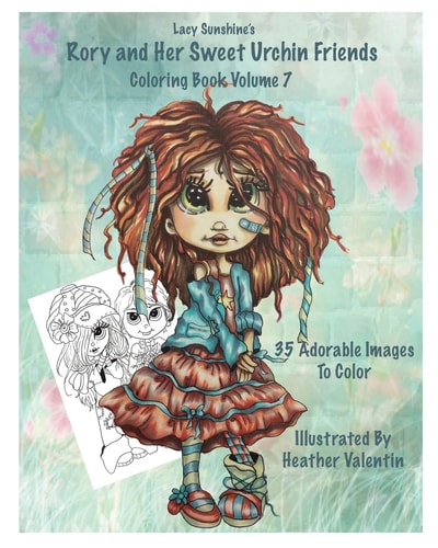 Lacy Sunshine's Rory and Her Sweet Urchin Friends Coloring Book Volume 7 Whimsical Big Eyed Sweet Urchin Girls and Boys To Color