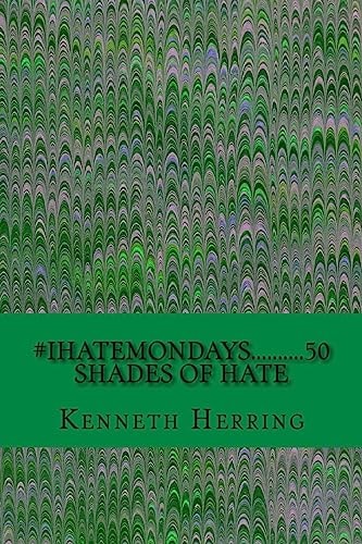 #iHateMondays... ... ... . 50 Shades of Hate
