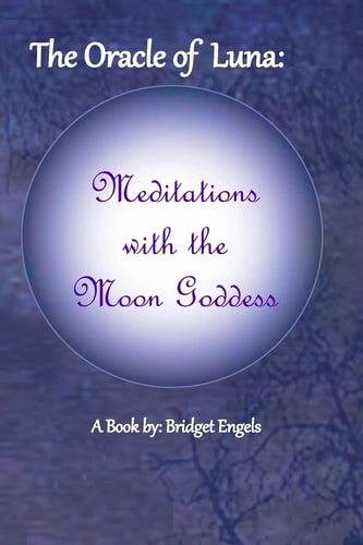 The Oracle of Luna Meditations with the Moon Goddess