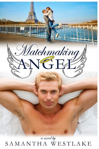 Matchmaking Angel A Heaven-Sent Humorous Romance