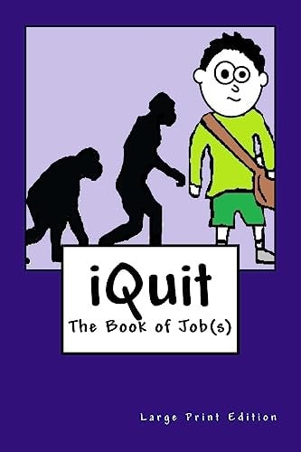 IQuit The Book of Jobs(s) Large Print Edition