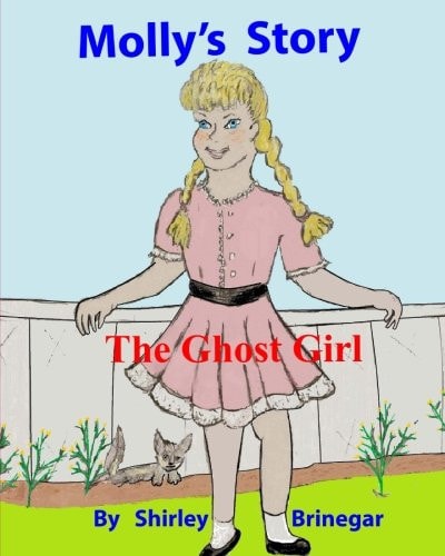 Molly's Story The Ghost Girl